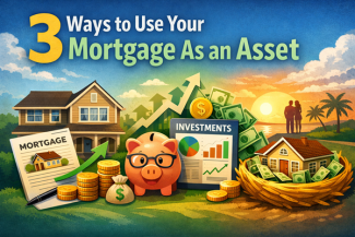 Using your mortgage as an asset