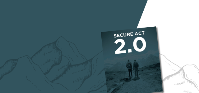 Secure Act 2.0 Retirement Guide